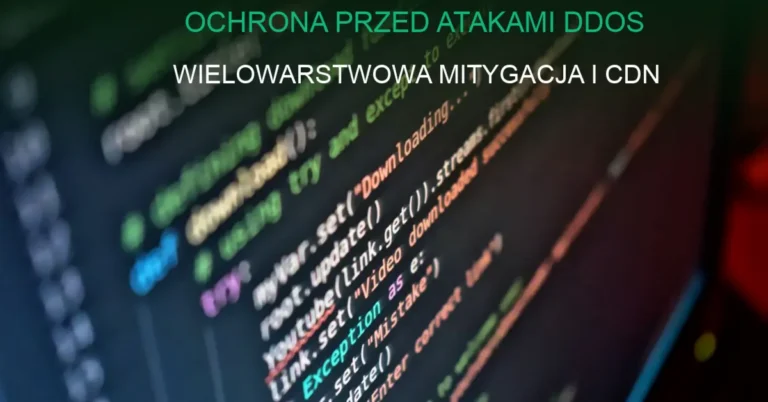 Schemat wielowarstwowej ochrony przed atakami DDoS z użyciem CDN