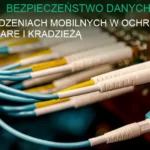 Ochrona danych na smartfonie i tablecie przed cyberatakami