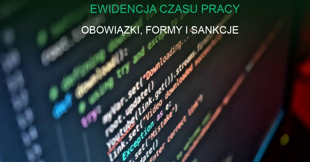Ewidencja czasu pracy - papierowa i elektroniczna dokumentacja godzin pracy