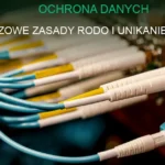 Ochrona danych osobowych - zabezpieczenia i zgodność z RODO