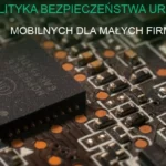 Grafika koncepcyjna polityki bezpieczeństwa urządzeń mobilnych w małej firmie