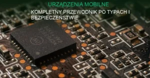 Smartfon i tablet na biurku z widocznym ekranem i obudową