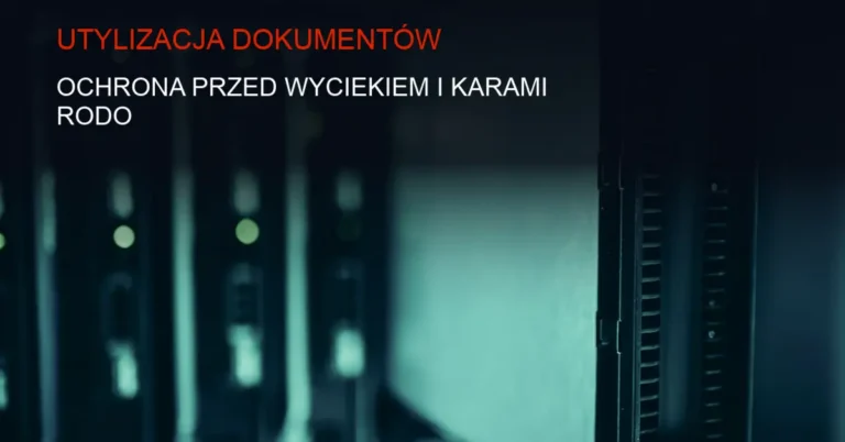 Proces utylizacji dokumentów zgodny z DIN 66399 i RODO w nadzorowanym środowisku serwerowni.