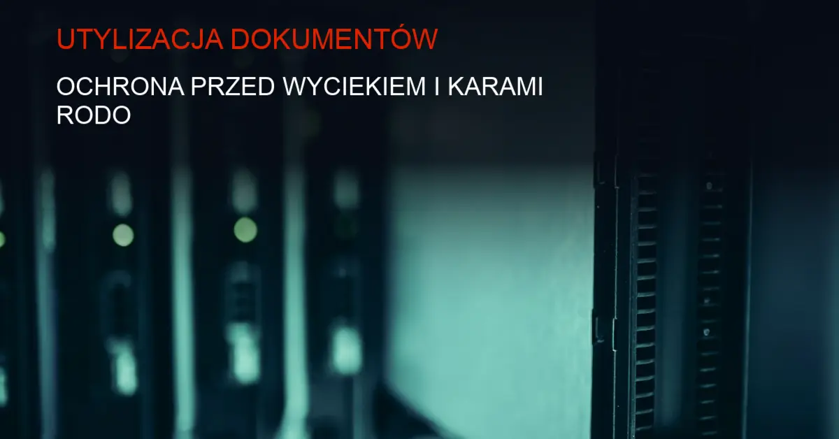 Proces utylizacji dokumentów zgodny z DIN 66399 i RODO w nadzorowanym środowisku serwerowni.
